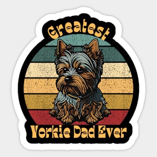 Greatest Yorkie Dad Ever Sticker